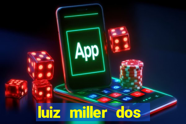 luiz miller dos santos martinho